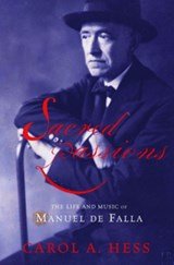 Sacred Passions - The Life and Music of Manuel de Falla