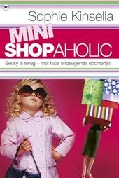 Kinsella, Sophie - Shopaholic zegt ja - Mini Shopaholic - Confessions of a shopaholic