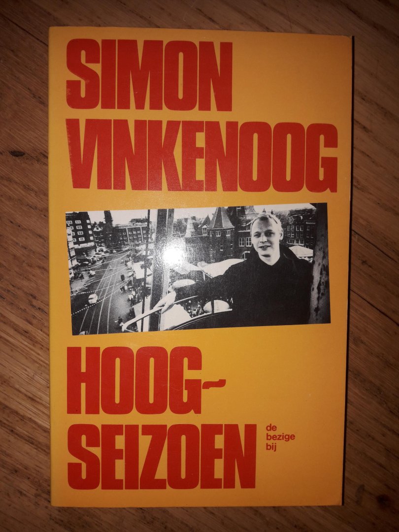 Vinkenoog, Simon. - Hoogseizoen
