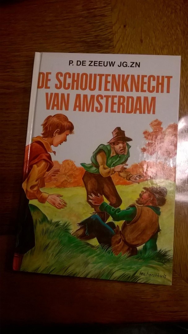 Zeeuw de P. JG,ZN - De schoutenknecht van Amsterdam