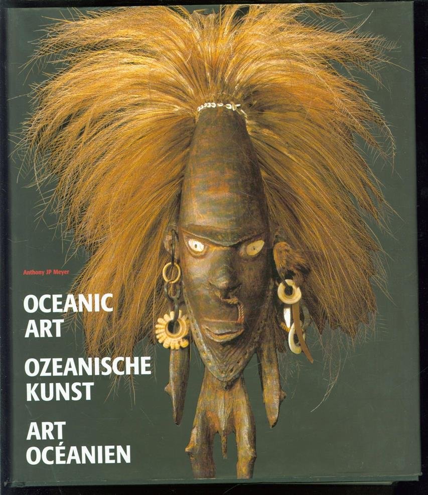 Anthony J P Meyer, Olaf Wipperfürth - Oceanic art = Ozeanische Kunst = Art Océanien. v. 2
