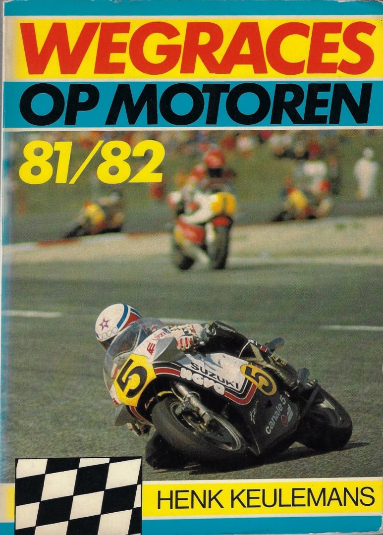 Keulemans, Henk - Wegraces op motoren 81/82