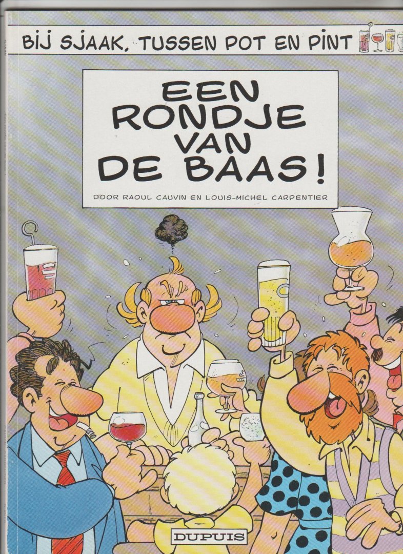 Cauvin,Raoul - Bij Sjaak,tussen pot en pint 2 een rondje van de baas!