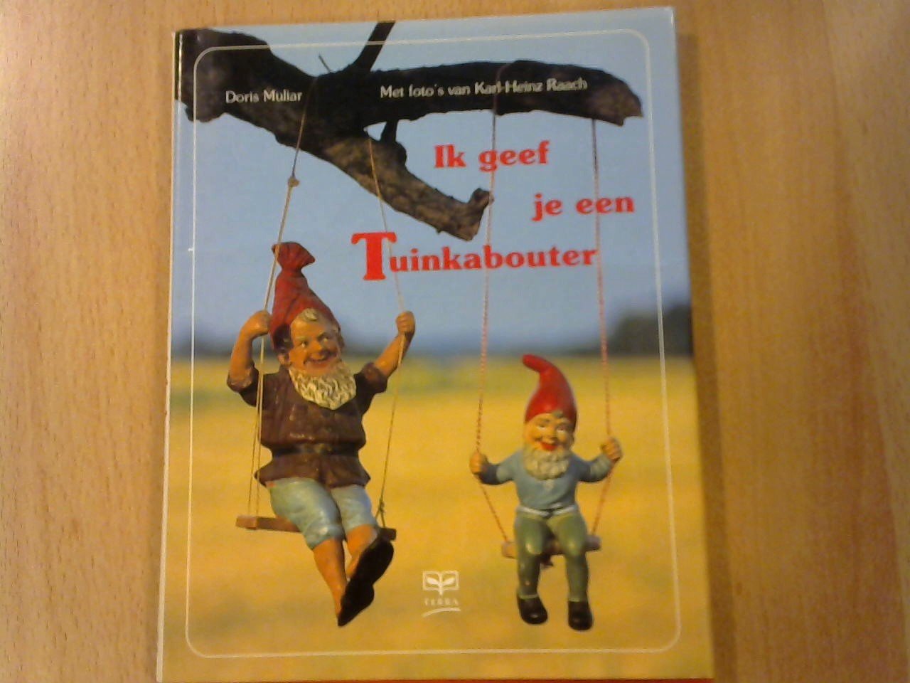 Muliar, Doris - Ik geef je een Tuinkabouter