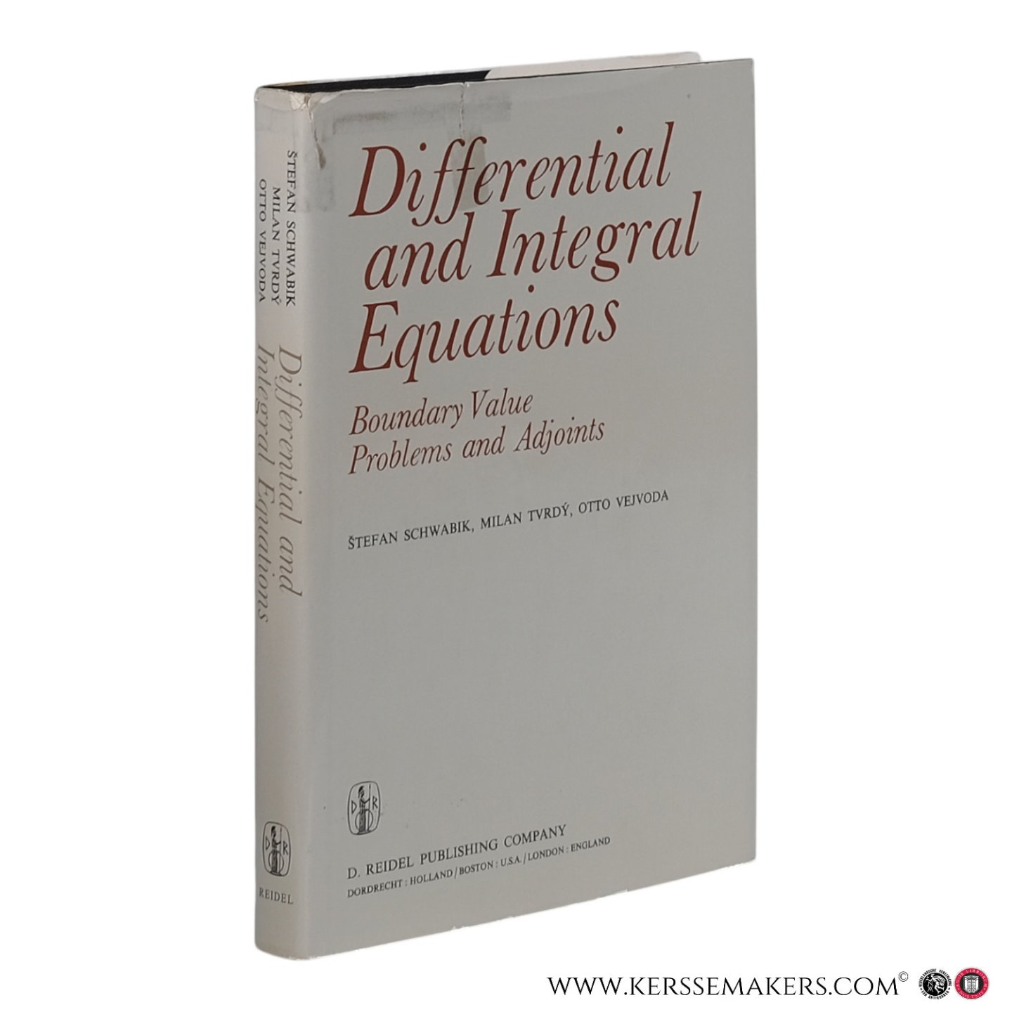 Schwabik, Štefan / Tvrdy, Milan / Vejvoda, Otto - Differential and Integral Equations. Boundary Value Problems and Adjoints.
