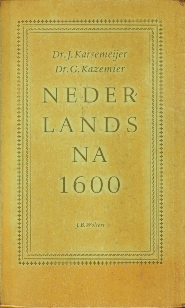 Karsemeijer, Dr. J. en Kazemier, Dr. G. - Nederlands na 1600