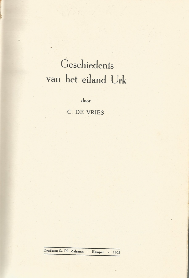 De Vries C. oud h.d.s. (1867-1949 - GESCHIEDENIS VAN HET EILAND U R K
