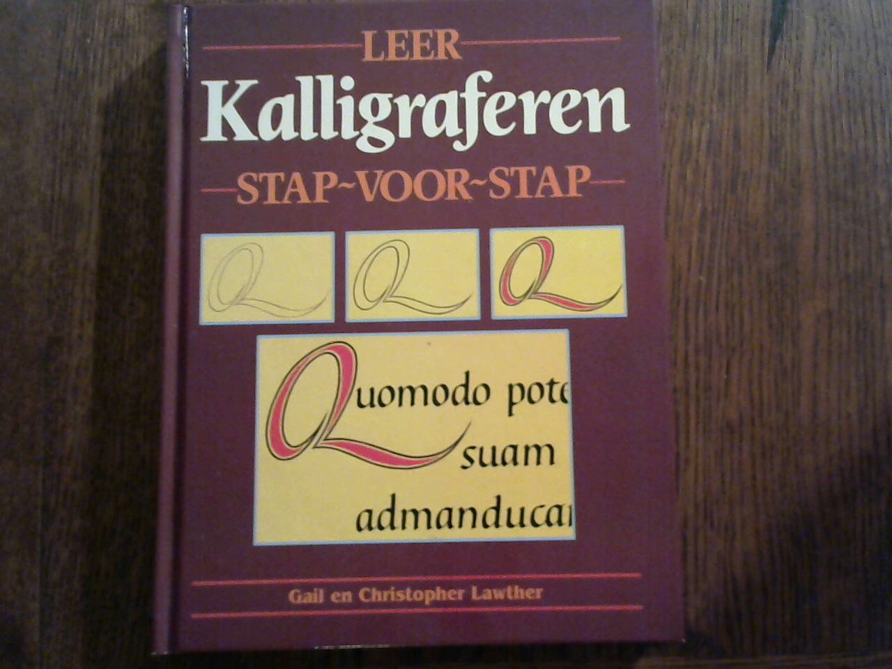 Lawther, Gail & Christopher - Leer Kalligraferen, stap voor stap