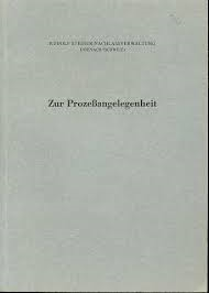 Rudolf Steiner-Nachlassverwaltung - ZUR PROZESSANGELEGENHEIT