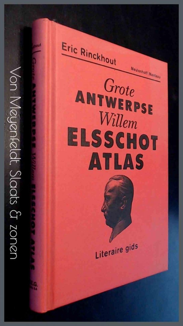 Rinckhout, Eric - Grote Antwerpse Willem Elsschot atlas