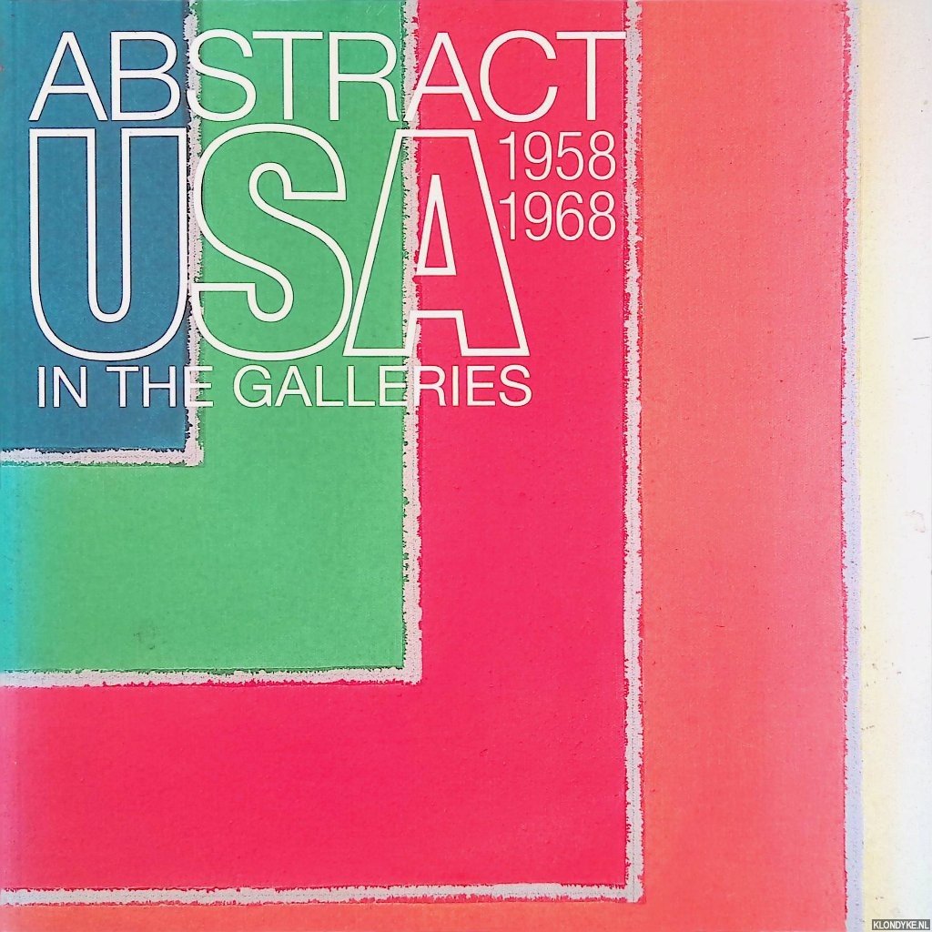 Beltman, Josien - en anderen - Abstract USA 1958-1968: In the galleries