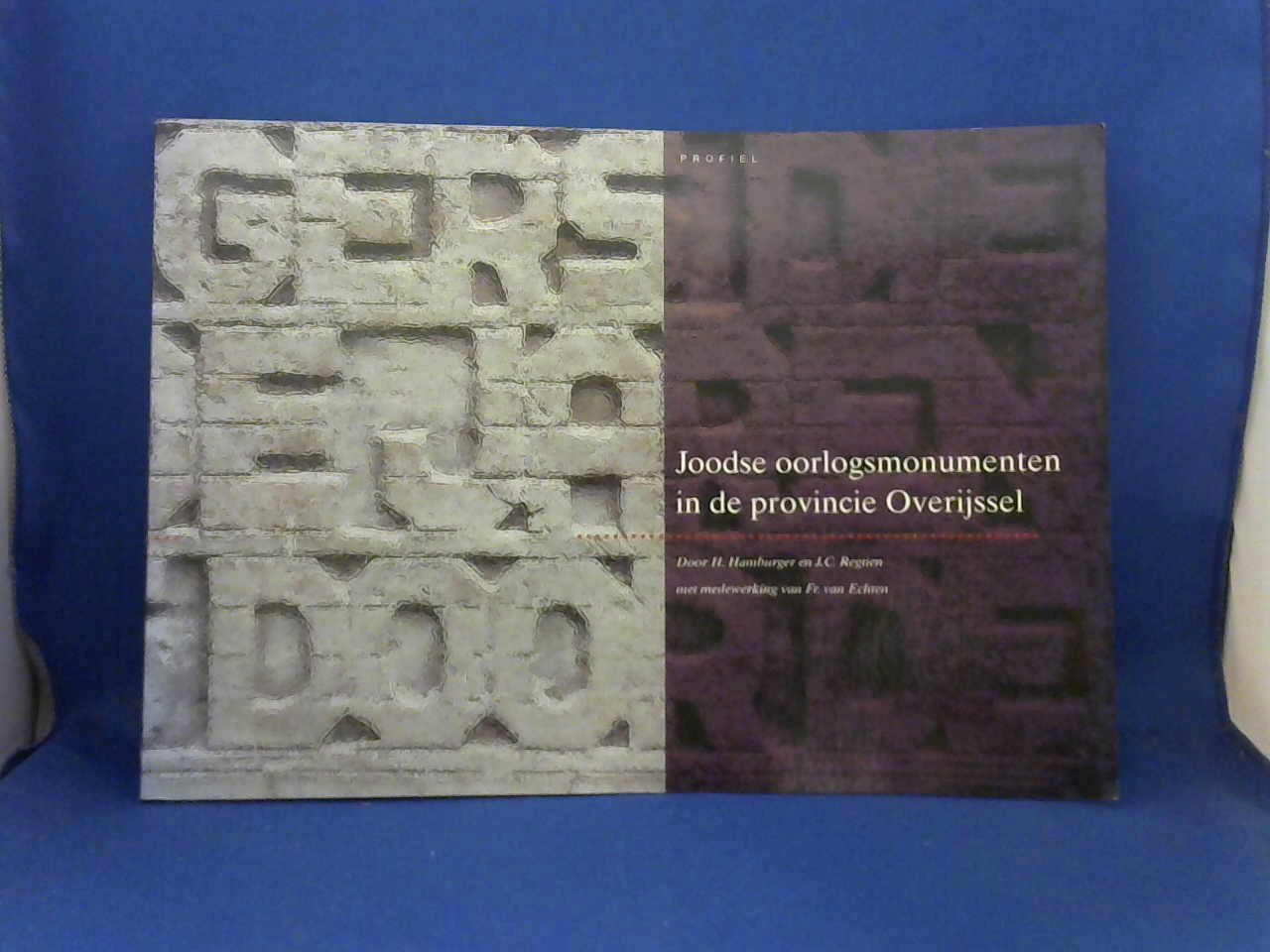 Hamburger, H./ Regtien J.C./m.m.v. Echten Fr. van - Joodse oorlogsmonumenten in de provincie Overijssel / druk 1