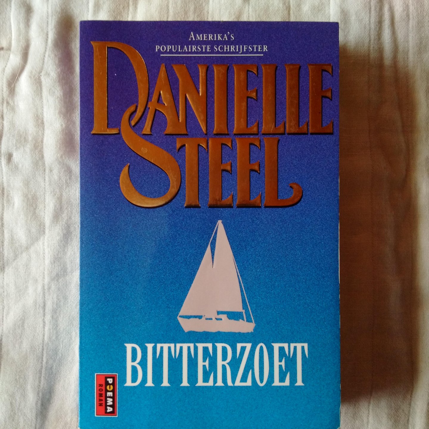 Steel, Danielle - Bitterzoet