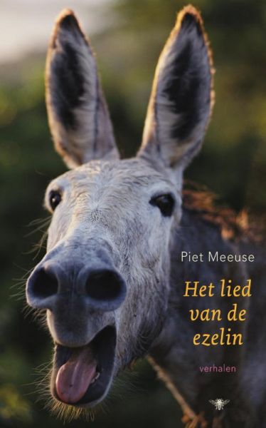 Meeuse, Piet - Het lied van de ezelin. Verhalen