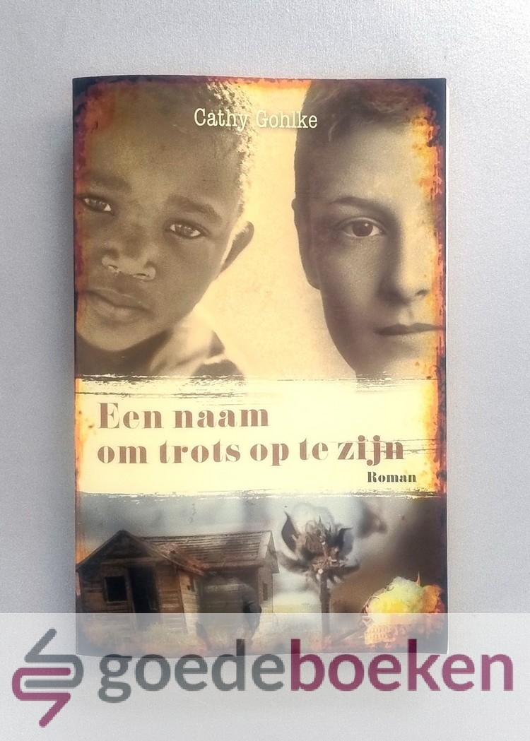 Gohlke, Cathy - Een naam om trots op te zijn