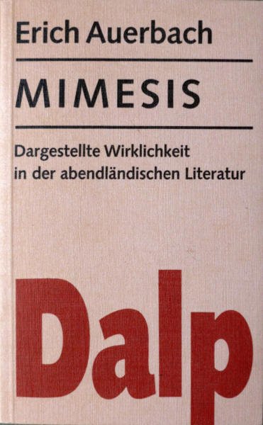 Auerbach, Erich - Mimesis / Dargestellte Wirklichkeit in der abendländischen Literatur
