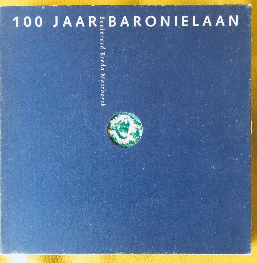 Bijma, Ad.  Otten, Gerard. e.a. - 100 Jaar Baronielaan 1897-1997. Boulevard Breda Mastbosch. 2 Delen in cassette.