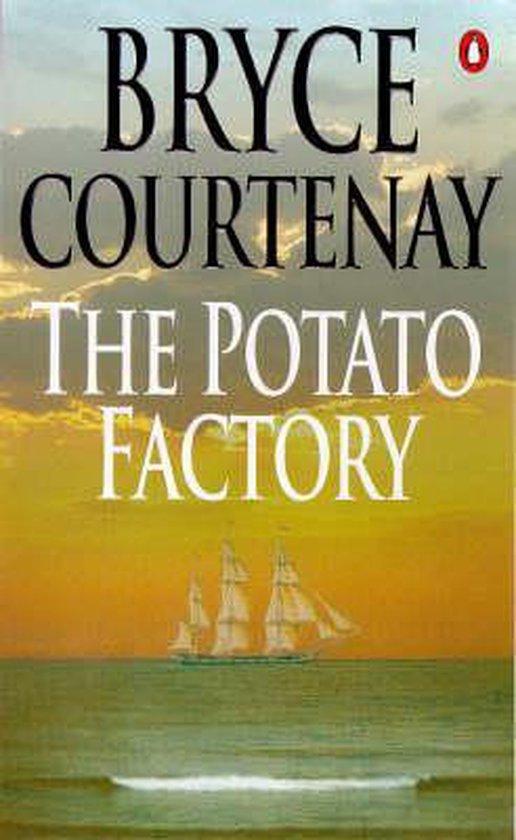 Courtenay, Bryce - The Potato Factory