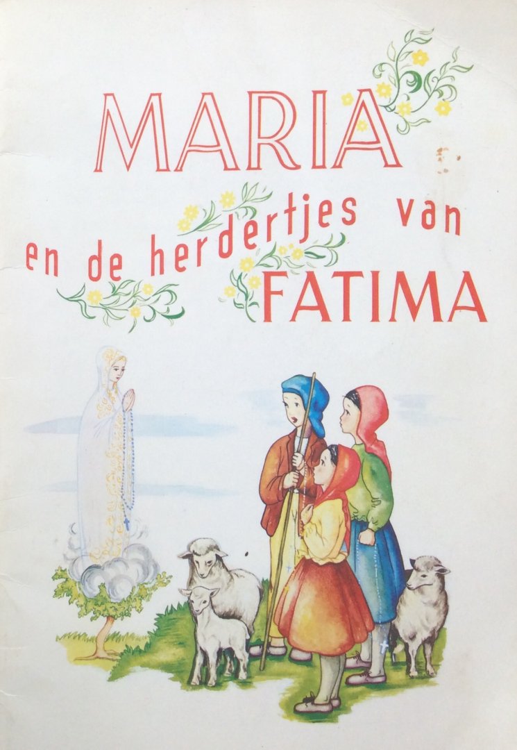 Beke, Carel (tekst) en Wensing, Lucie (illustraties) - Maria en de herdertjes van Fatima