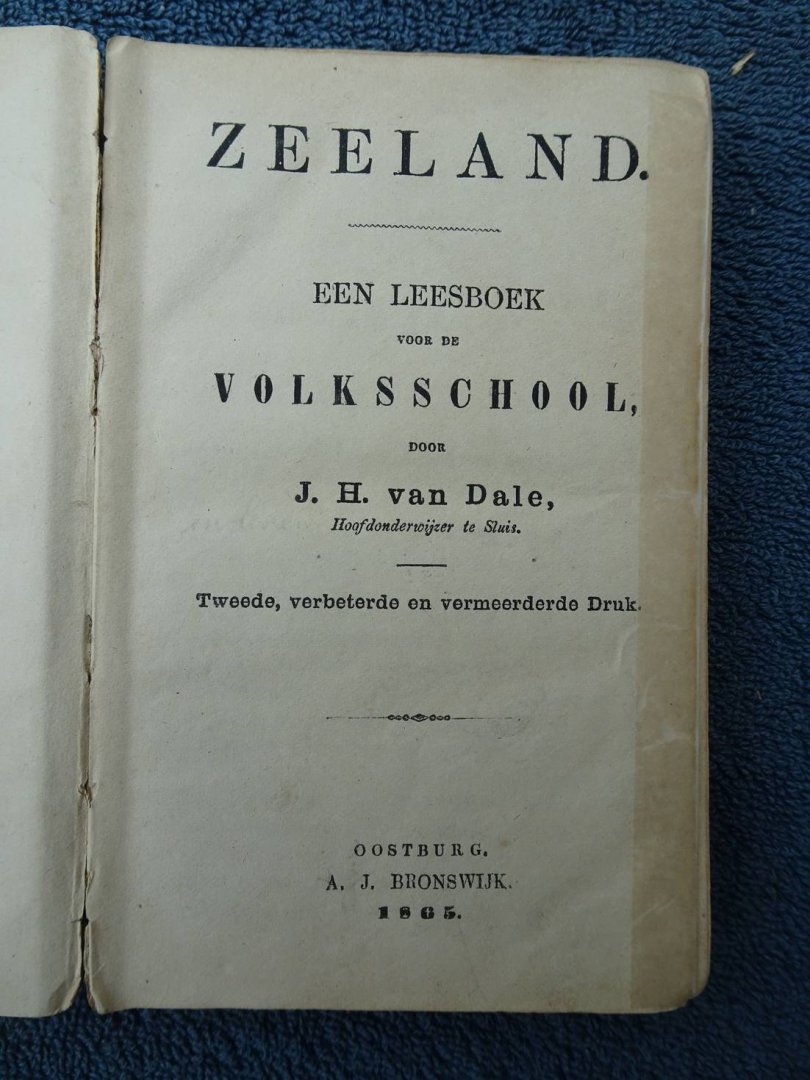 Dale, J.H. van - Zeeland; een leesboek voor de Volksschool.