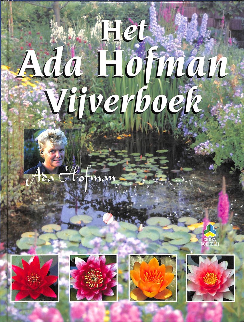 Hofman, Ada - Het Ada Hofman vijverboek. Gesigneerd door Ada Hofman