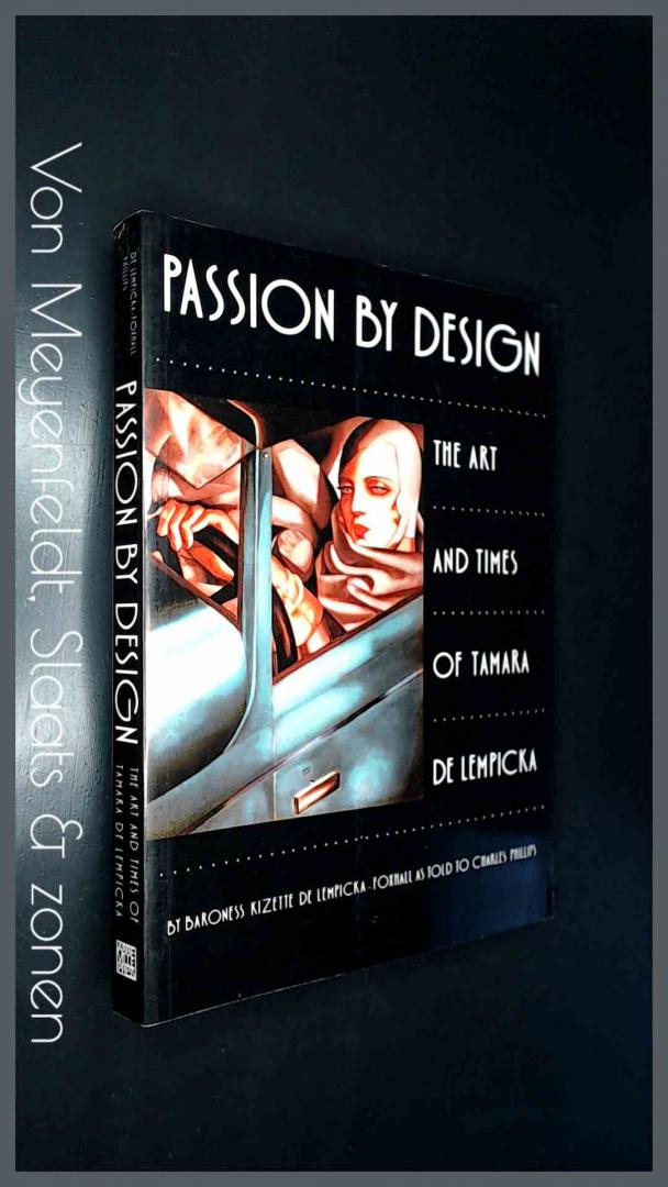 Lempicka - Foxhall, Kizette de - Passion by design - The art and times of Tamara de Lempicka