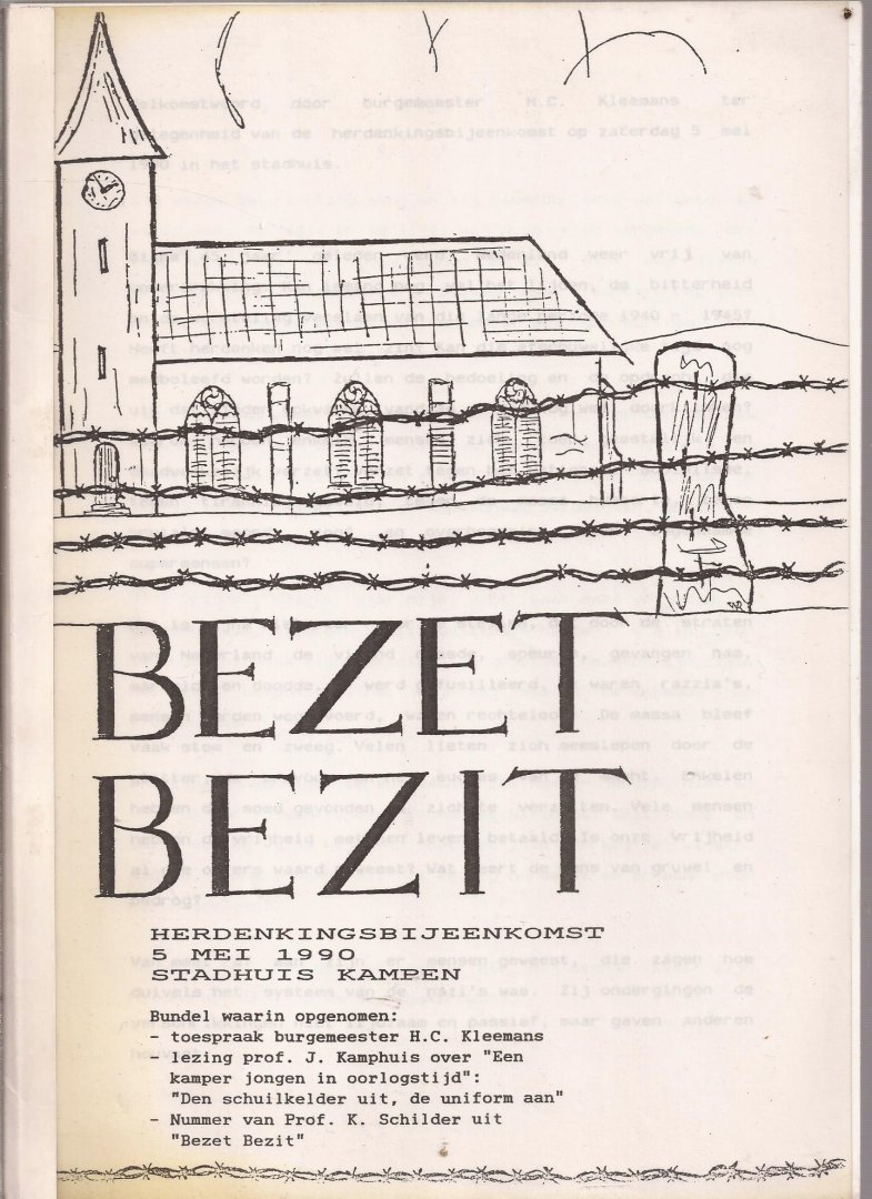 Kleemans, H.C. en J. Kamphuis (bijdragen) - Bezet bezit. Herdenkingsbijeenkomst 5 mei 1990 Stadhuis Kampen