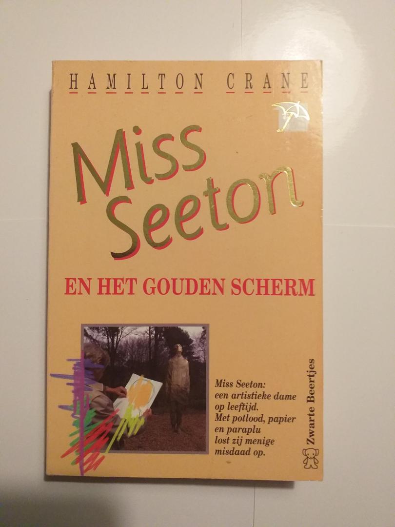 Crane, Hamilton. - Miss Seeton en het Gouden Scherm / druk 1