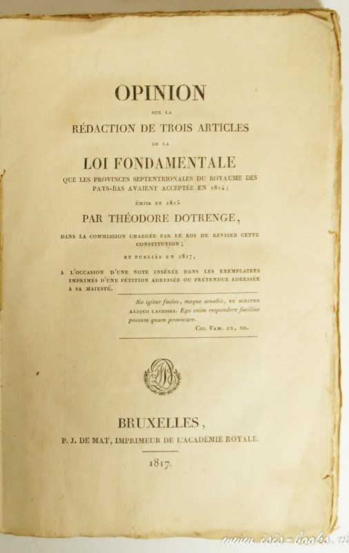 DOTRENGE, THÉDORE - Opinion sur la rédaction de trois articles de la loi fondamentale que les provinces septentrionales du Royaume des Pays-Bas avaient acceptée en 1814; émise en 1815.