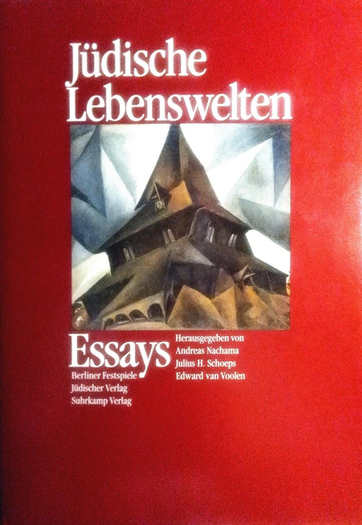 Nachama , Andreas . & Julius H. Schoeps . & Edward van Voolen . [ isbn 9783633540488 ] - Jüdische Lebenswelten . ( Essays - Berliner Festspiele -Jüdischer Verlag - Suhrkamp Verlag . )