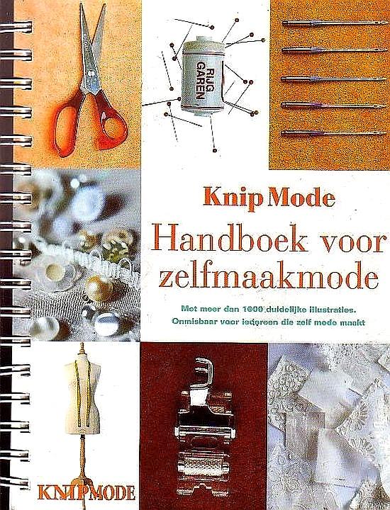 Rebholz , Greetje . ( Eindredactie . ) [ ISBN 9789070672140 ] 1221 - Knipmode , Handboek  voor  Zelfmaakmode . ( Met meer dan 1000 duidelijke illustraties . Onmisbaar voor iedereen die mode maakt . )