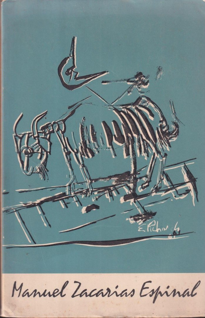 Espinal, Manuel Zacarias - Manuel Zacarias Espinal 1901--1933. Poemas. Recopilados por Ligia Espinal de Hoetink. Illustraciones de Eligio Picardo