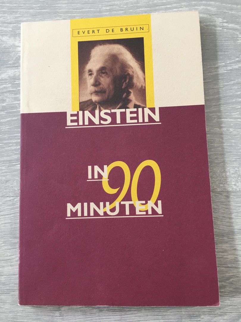 Bruin, Ellen de - Einstein in 90 minuten