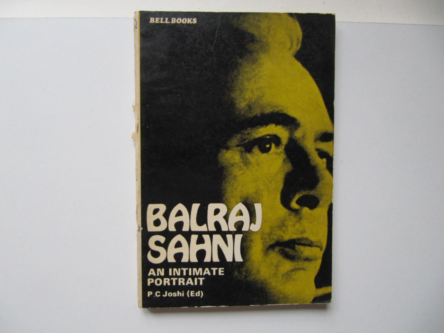 P.C. Joshi - Balraj Sahni - an Intimate Portrait