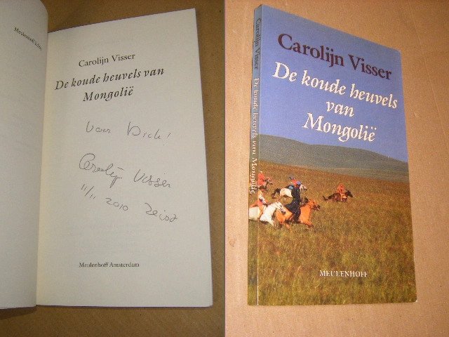 Carolijn Visser - De koude heuvels van Mongolië [GESIGNEERD]