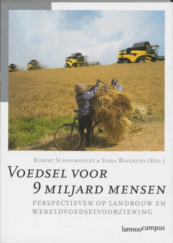 Siska Waelkens, Robert Schoonheydt - Voedsel voor 9 miljard mensen / perspectieven op landbouw en wereldvoedselvoorziening