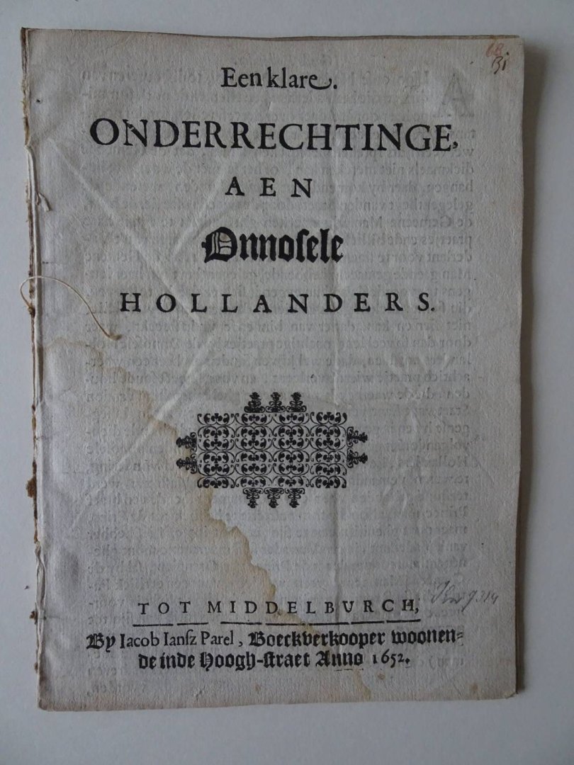 N.n.. - Een klare onderrechtinge, aen Onnosele Hollanders.