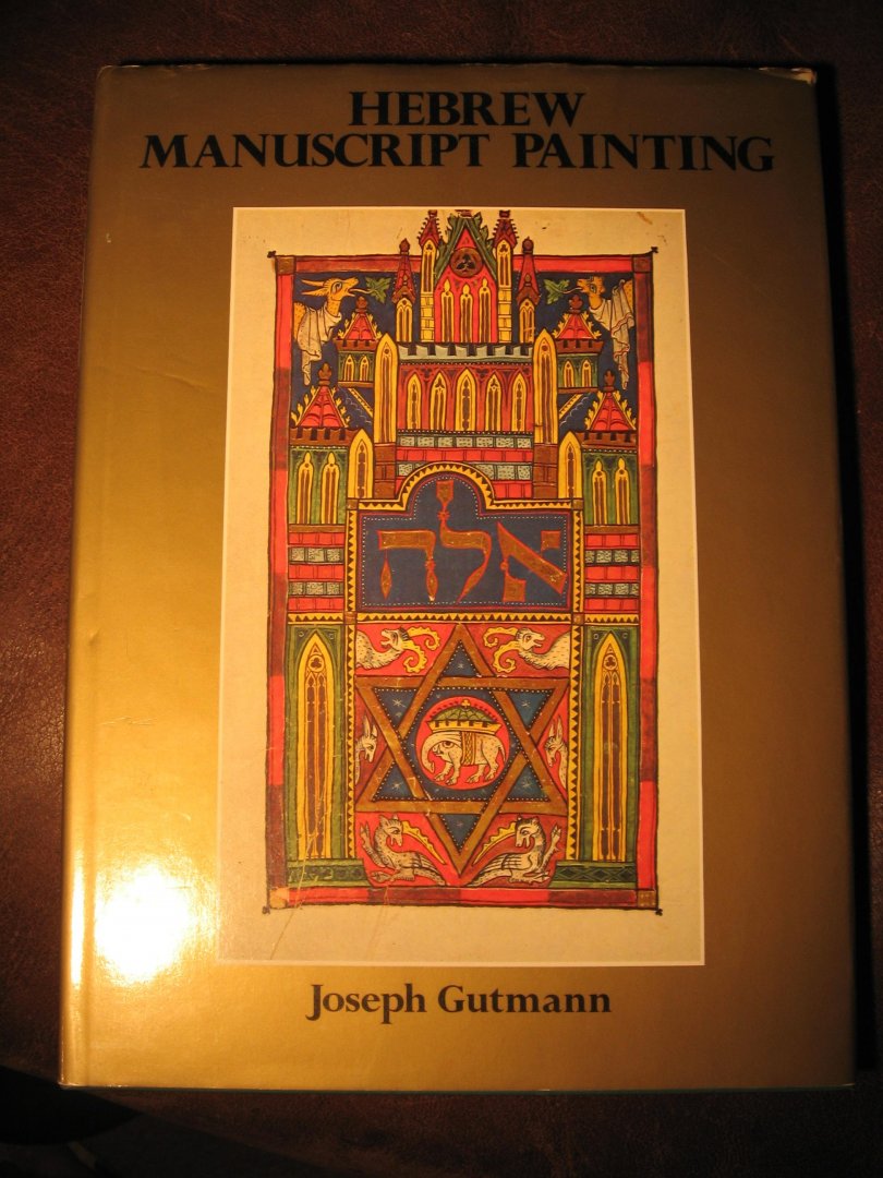 Gutmann, J. - Hebrew manuscript painting.