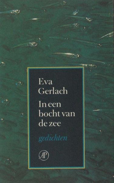 Gerlach, Eva. - In een bocht van de zee.