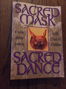 Jones, Evan John - Sacred Mask Sacred Dance (Llewellyns Craft Series)