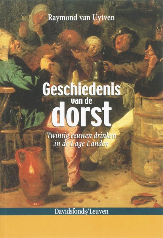 Henri Van Noppen - Geschiedenis van de dorst. Twintig eeuwen drinken