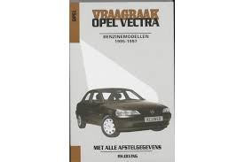 Olving, P.H. - Vraagbaak Opel Vectra Benzinemodellen 1995-1997