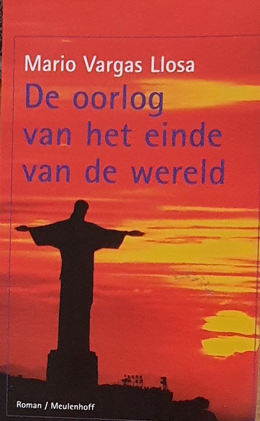 Vargas Llosa, Mario - De oorlog van het einde van de wereld