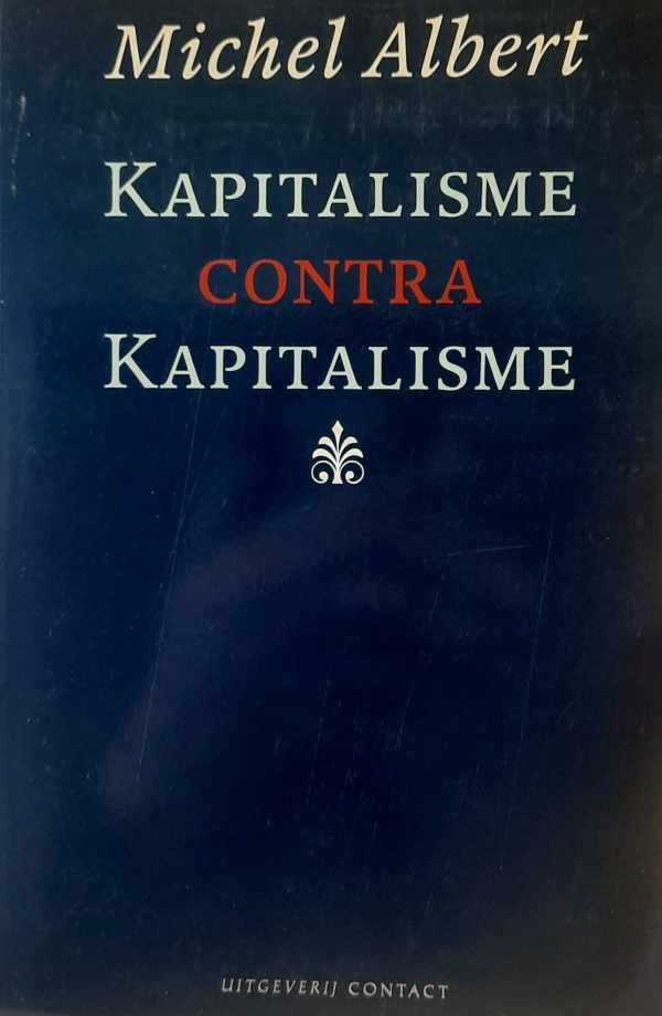 ALBERT Michel - Kapitalisme contra kapitalisme