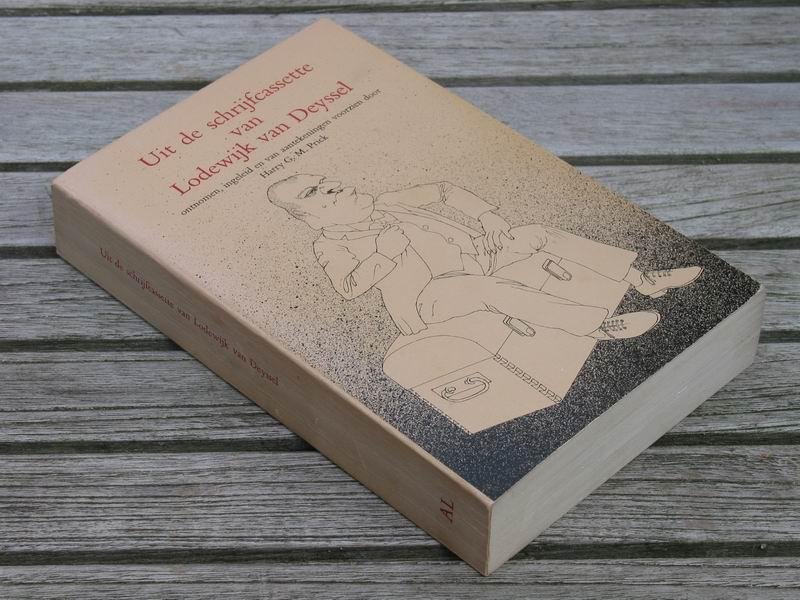Deyssel L. v. - Uit de schrijfcassette van Lodewijk van Deyssel  ontnomen, ingeleid en van aantekeningen voorzien door Harry G.M. Prick