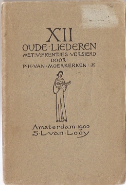 Moerkerken jr, P.H. van (prenten) - XII oude Liederen met V prentjes versierd