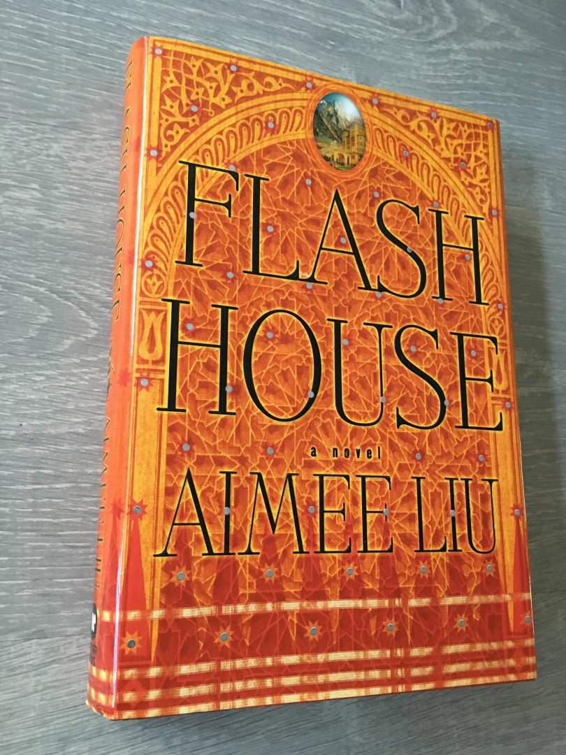 Aimee Liu - Flash House, A Novel
