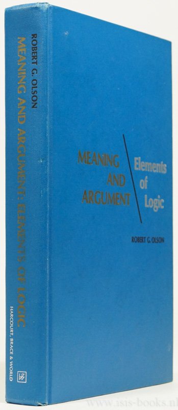OLSON, R.G. - Meaning and argument: Elements of logic.