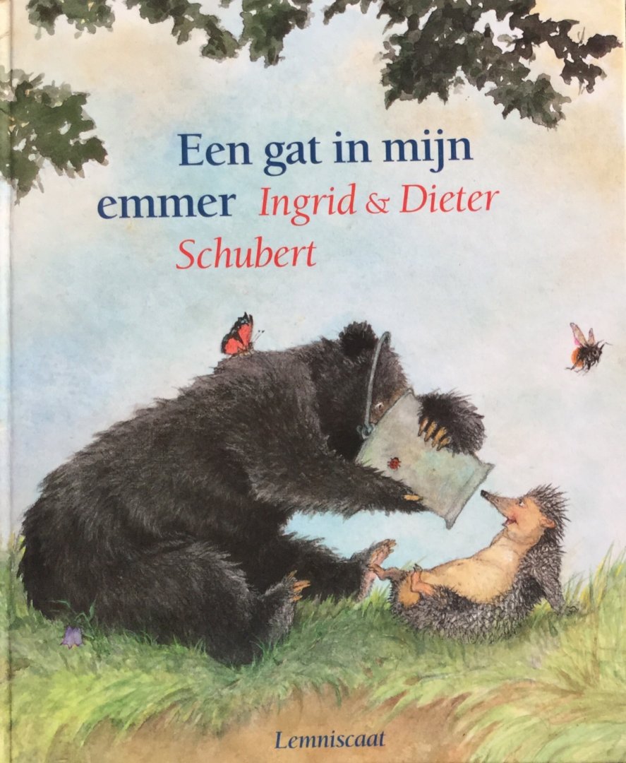 Schubert, Ingrid, Schubert, Dieter&Ingrid - Een gat in mijn emmer