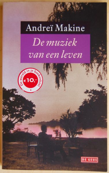 Makine, Andreï - De muziek van een leven